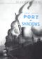 Port of Shadows