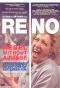 Reno: Rebel Without a Pause