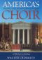 America's Choir: The Story of the Mormon Tabernacle Choir: