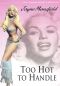 Too Hot to Handle