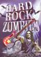 Hard Rock Zombies