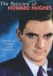 The Passions of Howard Hughes