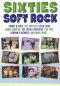 Sixties Soft Rock