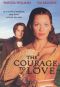 The Courage to Love