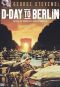 George Stevens: D-Day to Berlin