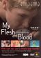 My Flesh and Blood