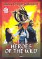 Heroes of the Wild