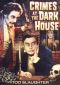 Crimes at the Dark House