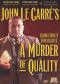 A Murder of Quality
