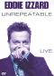 Eddie Izzard: Unrepeatable
