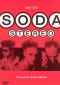 Soda Stereo: Una Parte de la Euforia
