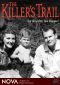NOVA: The Killer's Trail - Murder Mystery of the Century