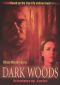 Dark Woods