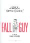 The Fall Guy