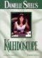 Danielle Steel's 'Kaleidoscope'