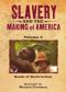 Slavery and the Making of America, Episode 3: Seeds of Destruction