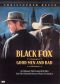 Black Fox: Good Men and Bad