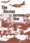 The Russian German War [Documentary Series]