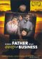 When Father Was Away on Business