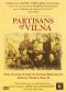 Partisans of Vilna