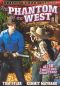 The Phantom of the West [Serial]