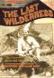 The Last Wilderness