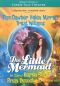 Faerie Tale Theatre: The Little Mermaid