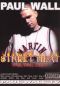 Street Heat Live: Paul Wall