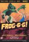 Frog-g-g!
