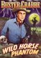Wild Horse Phantom