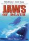 The Jaws of Death
