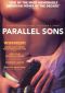Parallel Sons