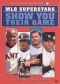 MLB Superstars Show You Their Game