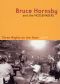 Bruce Hornsby and the Noisemakers: Three Nights on the Town