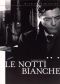 Le Notti Bianche