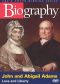 Biography: John and Abigail Adams