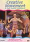 Creative Movement: A Step Towards Intelligence