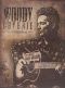 Woody Guthrie: This Machine Kills Fascists