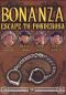 Bonanza: Escape to the Ponderosa