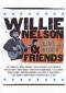 Willie Nelson and Friends: Live and Kickin'