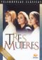 Tres Mujeres