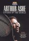 Arthur Ashe: Citizen of the World