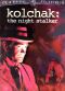 Kolchak: The Night Stalker [TV Series]