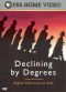 Declining by Degrees