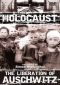 Holocaust: The Liberation of Auschwitz