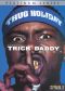 Trick Daddy: Raw and Uncut