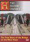 Time Machine: The True Story of the Bridge on the River Kwai
