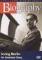 Biography: Irving Berlin - An American Song