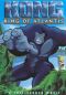 King Kong: King of Atlantis