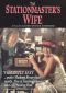 The Stationmaster's Wife